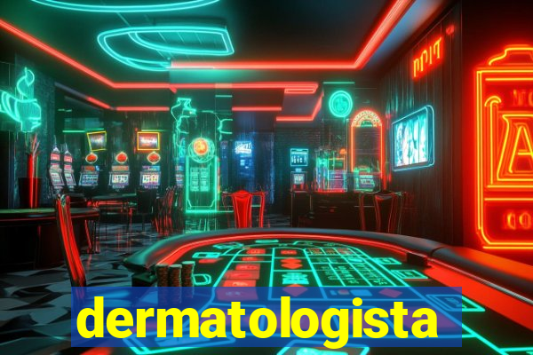 dermatologista quanto ganha